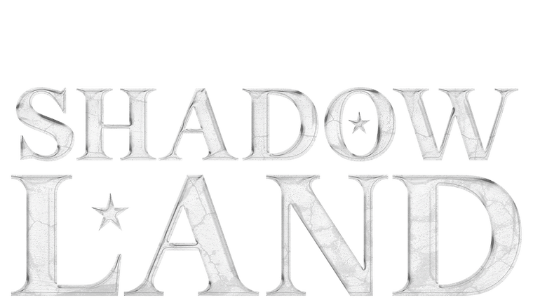 Shadow Land