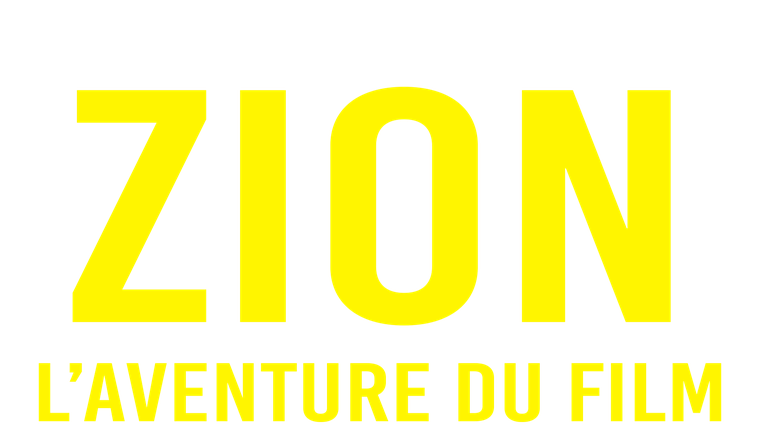 Zion, l'aventure du film