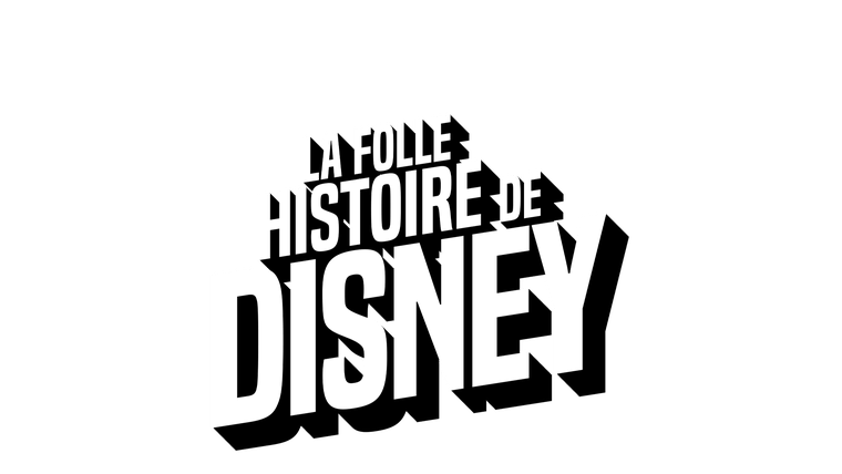 La folle histoire de Disney