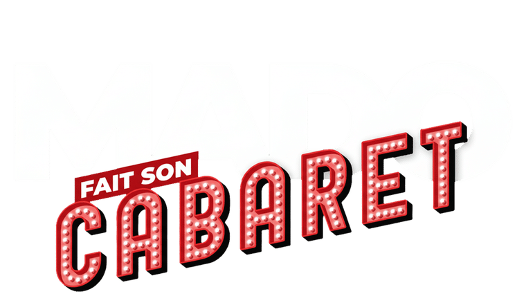 Mado fait son cabaret