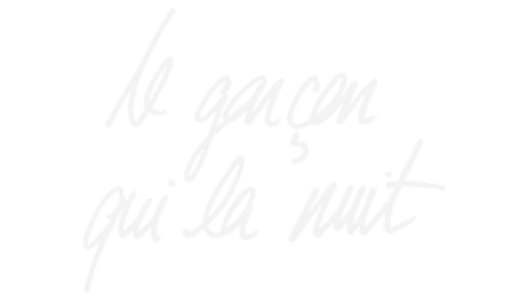 Le garcon qui la nuit