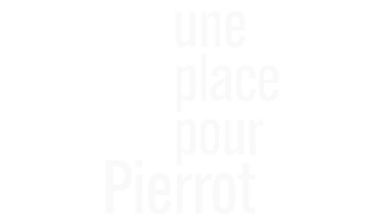 Une place pour Pierrot