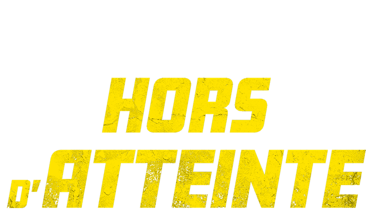 Hors d'atteinte