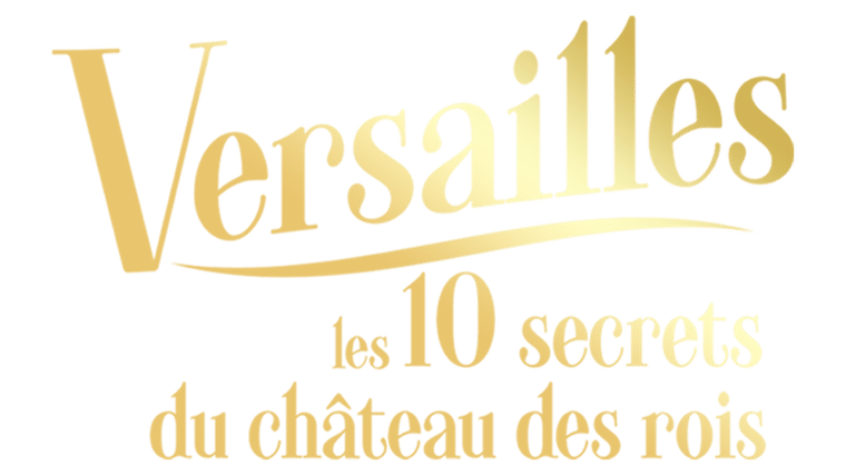 Versailles : les 10 secrets du château des rois