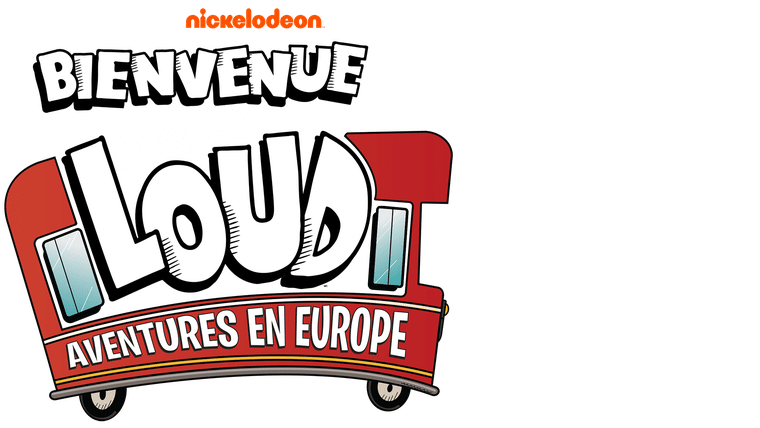 Bienvenue chez les Loud : Aventures en Europe