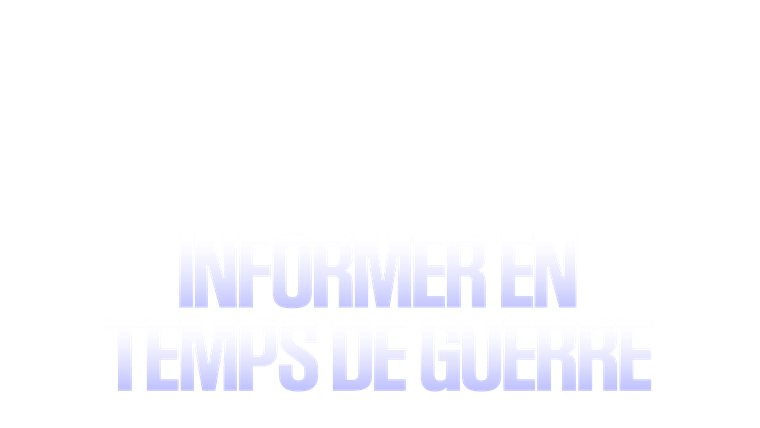 Informer en temps de guerre