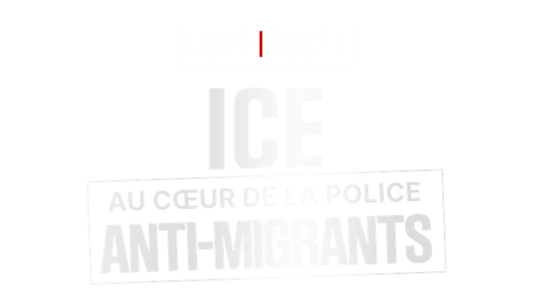ICE : au coeur de la police anti-migrants