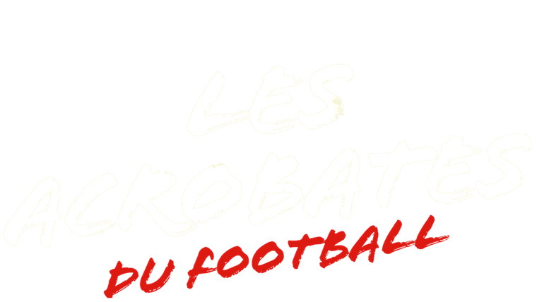 Les acrobates du football
