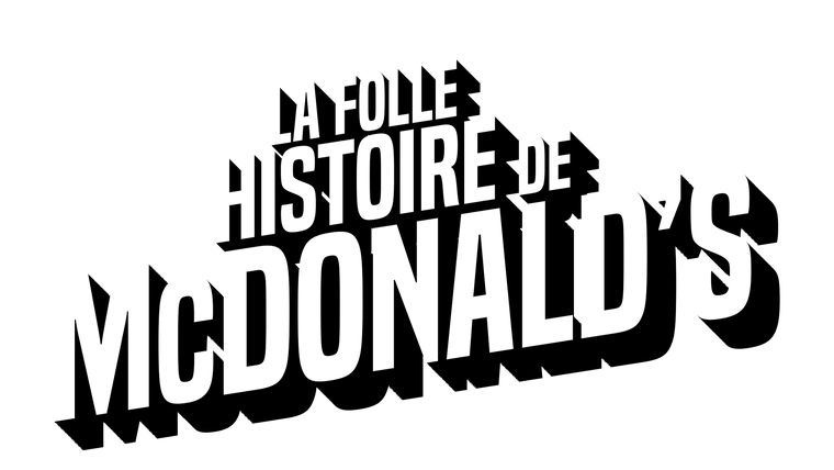 La folle histoire de McDonald's