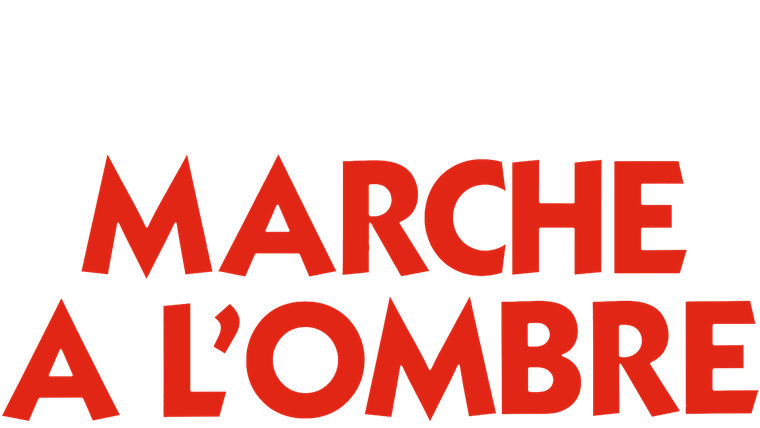 Marche à l'ombre