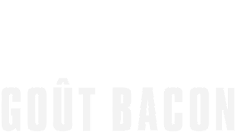 Goût bacon