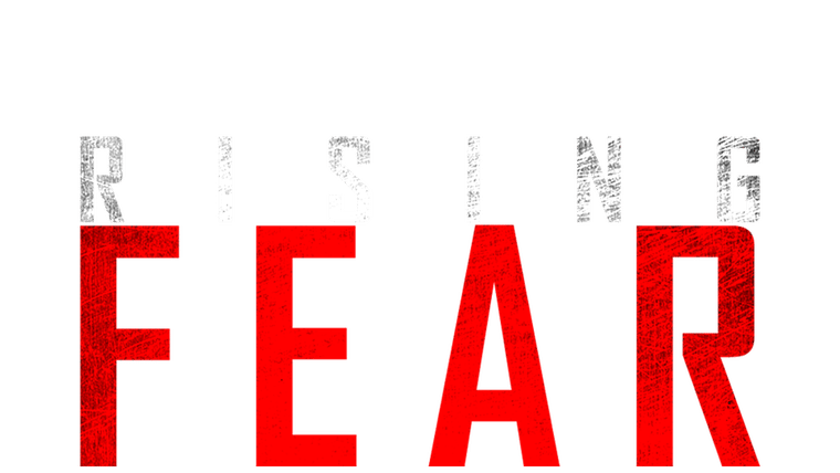 Rising Fear