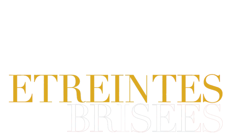 Etreintes brisées
