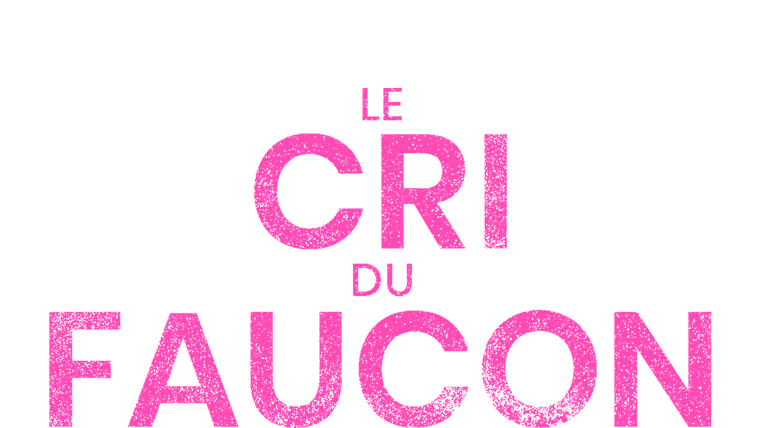 Le cri du faucon