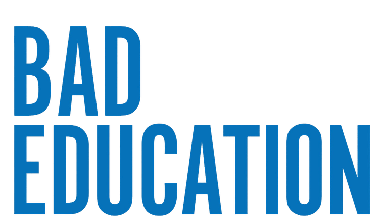 Bad Education