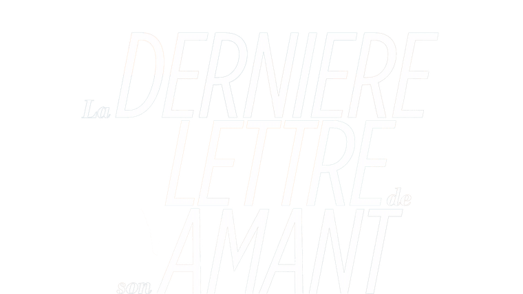 Dernière lettre de son amant