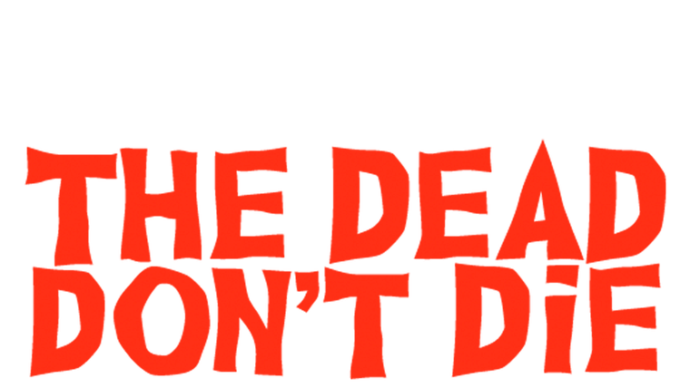 The Dead Don't Die