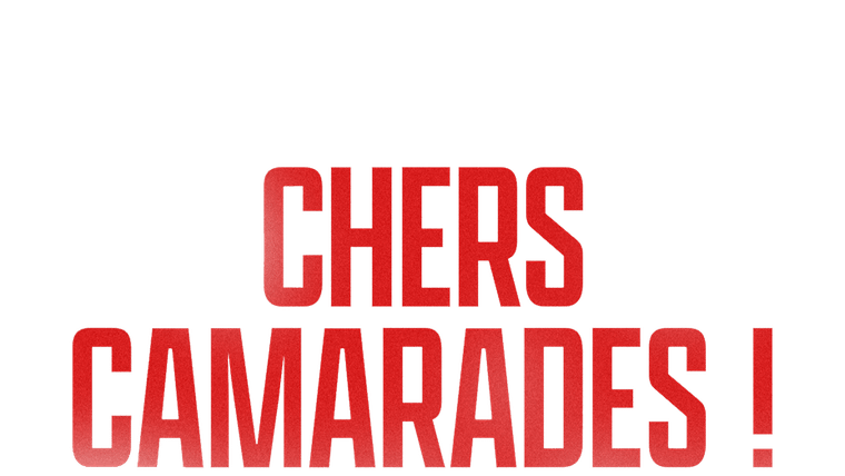 Chers camarades !