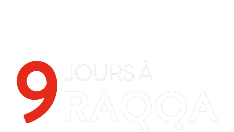9 Jours à Raqqa