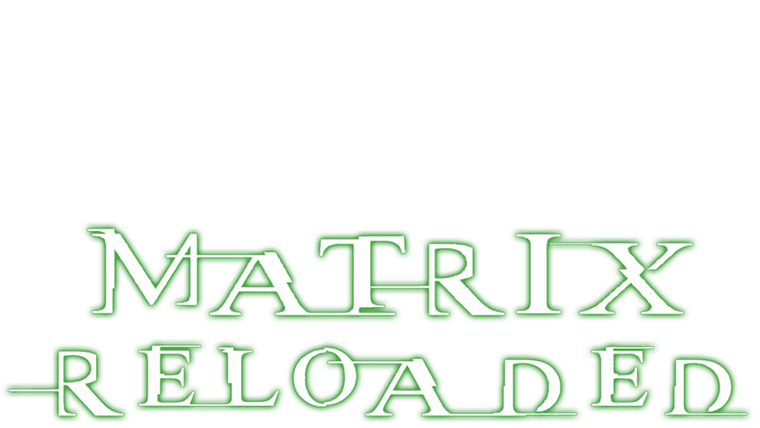 Matrix Reloaded