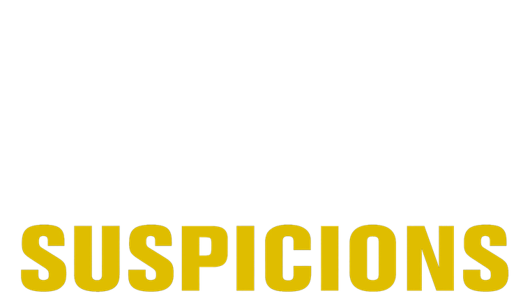 Suspicions