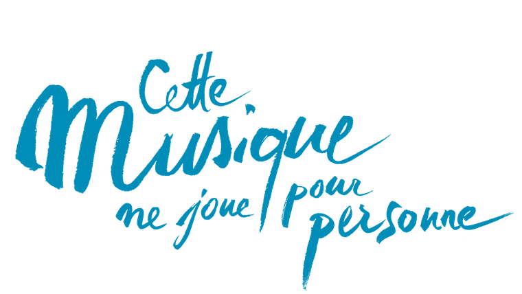 Cette musique ne joue pour personne