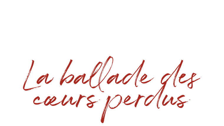 La ballade des coeurs perdus