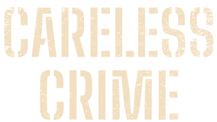 Careless Crime