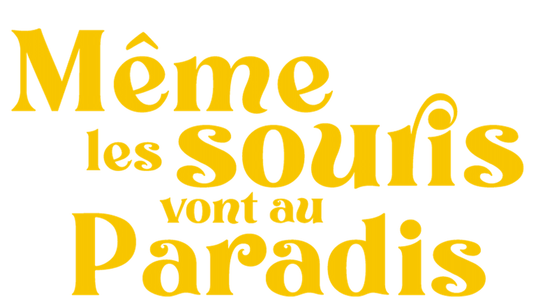 Même les souris vont au paradis