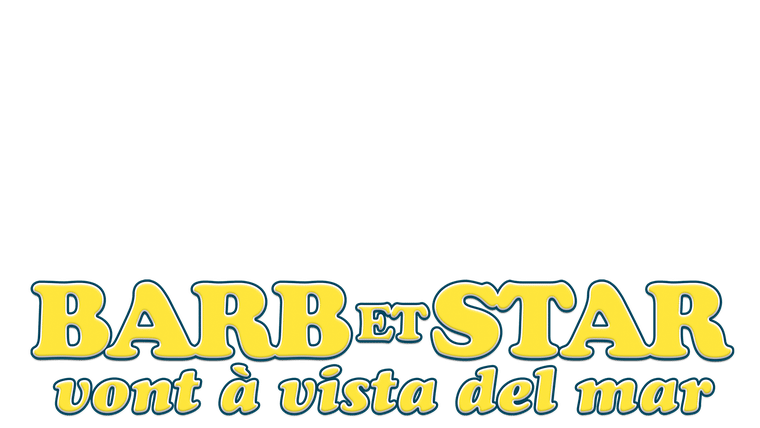 Barb et Star vont à Vista Del Mar