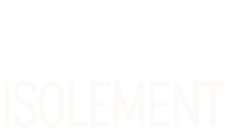 Isolement