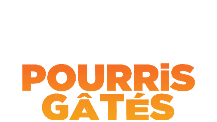 Pourris gâtés
