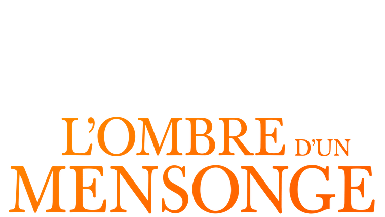 L'Ombre d'un mensonge