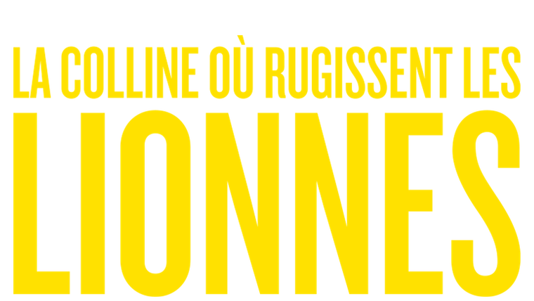 La Colline où rugissent les lionnes