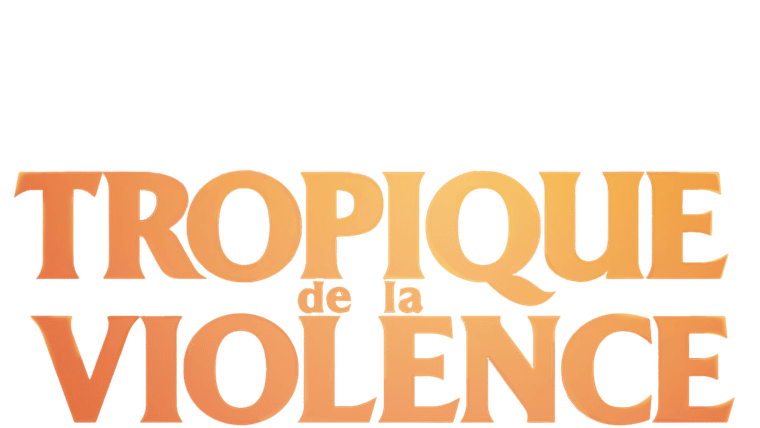 Tropique de la violence