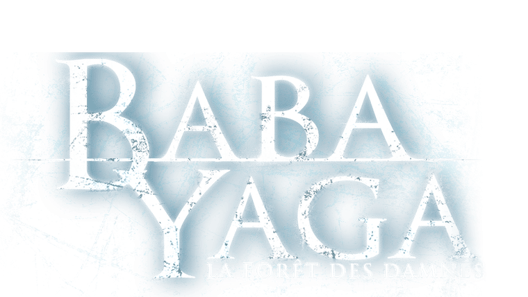 Baba Yaga : la forêt des damnés