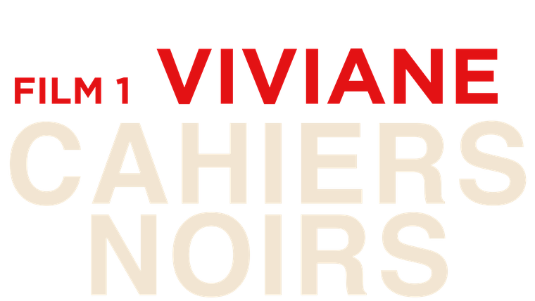 Cahiers Noirs – Viviane