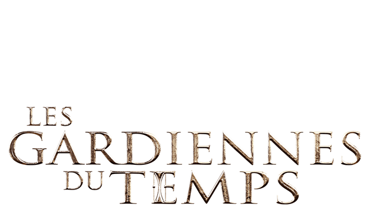 Les gardiennes du temps