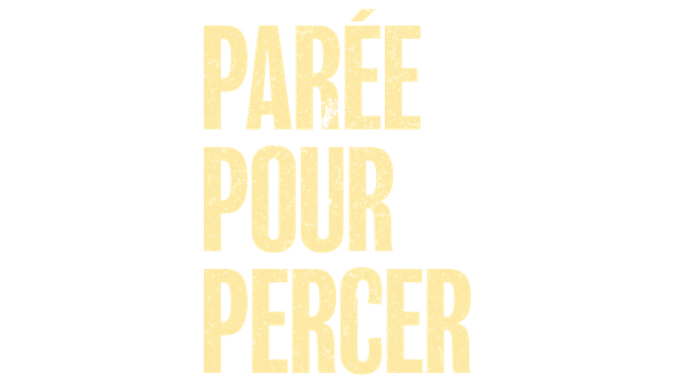 Parée pour percer