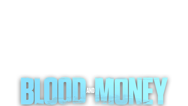 Blood and Money