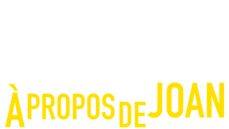 A propos de Joan