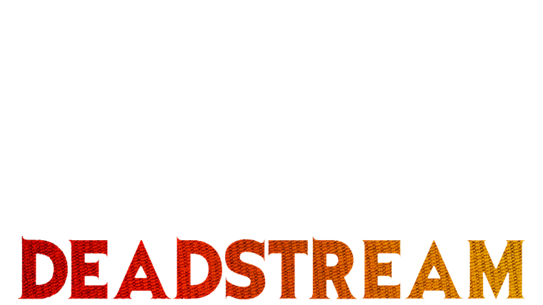 Deadstream