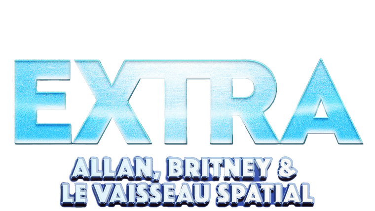 Extra : Allan, Britney et le vaisseau spatial