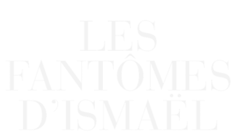Les fantômes d'Ismaël