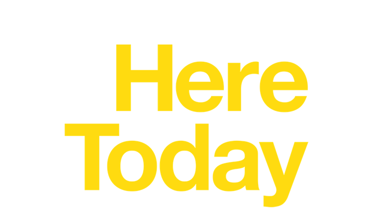 Here Today