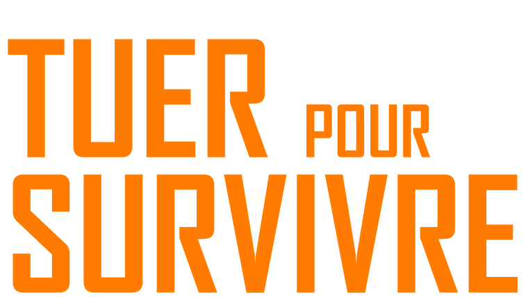 Tuer pour survivre