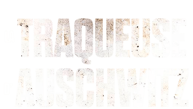 La traqueuse d'Auschwitz
