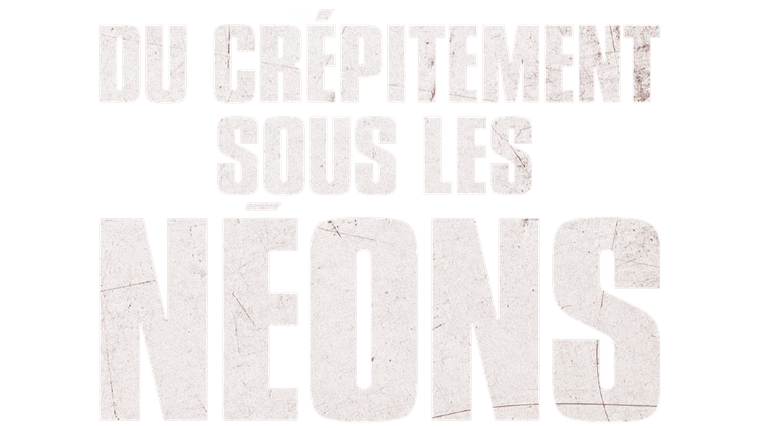 Du crépitement sous les néons