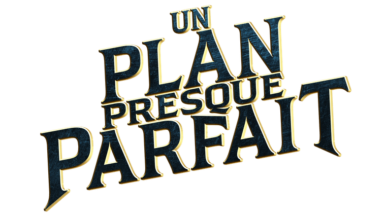 Un plan presque parfait