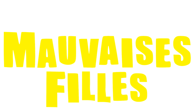 Mauvaises Filles